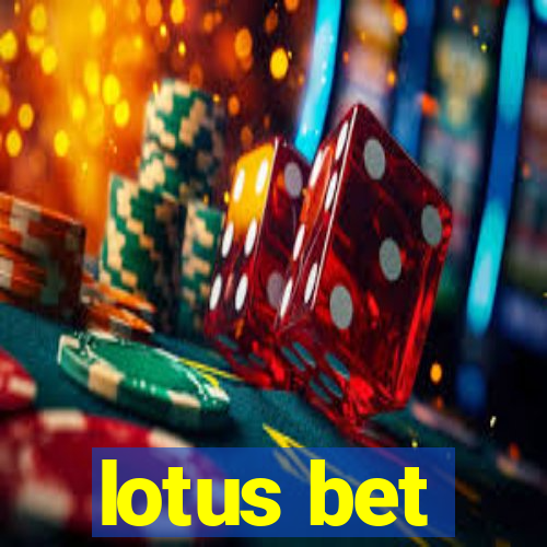 lotus bet